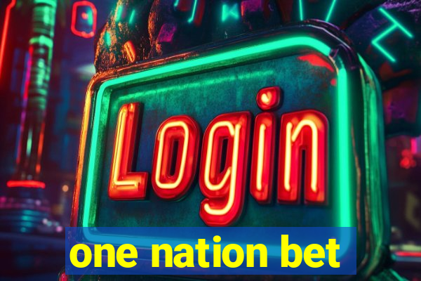 one nation bet